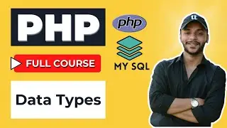Data Types in PHP | Tutorial 7
