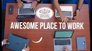Fantasy Akhada - A Cool Place to Work