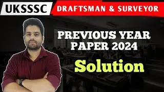 Draftsman Paper Solution 2024 | UKSSSC Draftsman & Suveyor Batch| Shivam Sir