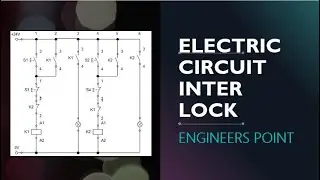 Electrical Interlocking Circuit Explained | NO-NC Relay Logic | Motor Safety Circuit