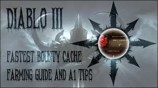 Diablo 3 - Fastest bounty cache farming (Bounty Split Farm) + A1 tips