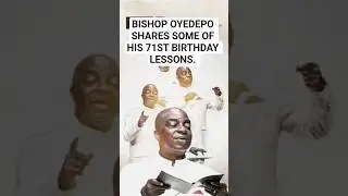 НЕКОТОРЫЕ ИЗ УРОКОВ В МОЁ 71-ЛЕТИЕ.&lrm;&lrm;- Епископ Дэвид Ойедепо&lrm;&lrm;#