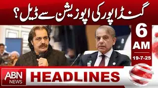 Gandapur Deal with government? || HEADLINES 6 AM || ABN NEWS