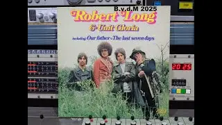 Robert Long & Unit Gloria LP    B v d M 2025