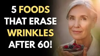 5 Foods That Erase Wrinkles After 60 &ndash; Eat These Daily in 2025!