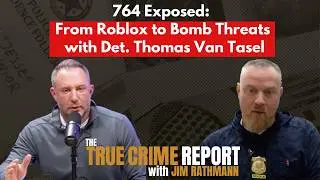 The Jim Rathmann Show Podcast - EP06 764 EXPOSED: From Roblox to Bomb Threats - Det. Thomas VanTasel
