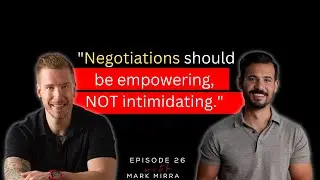 EPISODE #26: Mark Mirra on Conflict, Communication & High-Stakes Conversations