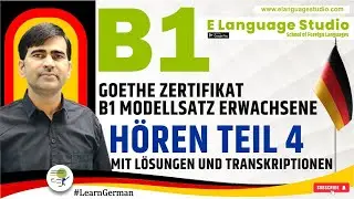 Goethe Zertifikat B1Modellsatz Erwachsene | Hören Teil 4 | Mit Lösungen und Transkriptionen