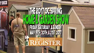 The 2017 OC Home Show and Garden Show - Anaheim California