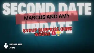 Second Date Update Marcus and Amy Full Episode - Syrup surprise gone WRONG 🚨😂