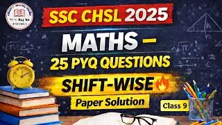 SSC CHSL 2025 | MATHS PYQ SERIES |SSC CHSL 22 NOV 2025 SHIFT-1 | SABHI QUESTION KA SOLUTION