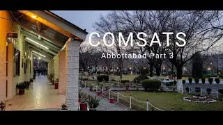 COMSATS University Islamabad Abbottabad Campus full Tour with internal Hostel Part 3