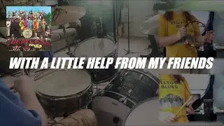 The Beatles: With A Little Help From My Friends (Drum and Percussion Cover)