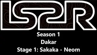 LS2R Season 1 - Dakar - Stage 1: Sakaka - Neom