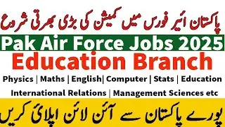 Pak Air Force Education Branch Teaching Jobs 2025 For All Subjects - Join Pak Air Force As Officer