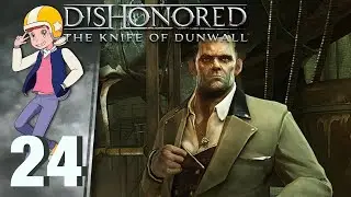 To the Slaughter - Let's Play Dishonored: The Knife of Dunwall - Part 24