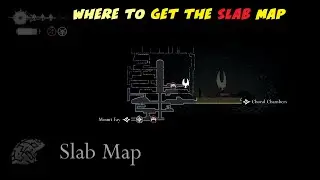 How/Where to get the Slab Map in hollow knight silksong (Exact Location)