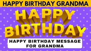 Happy Birthday Grandma Birthday Wishes Birthday Message For Grandmother Sweet Poem For Grandmas Bday