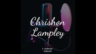 ZORISTAR #2: Chrishon Lampley