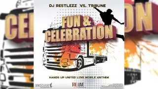 DJ Restlezz Vs. Tribune - Fun & Celebration (Radio Edit) // DANCECLUSIVE //