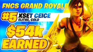 5TH PLACE In FNCS GRAND ROYALE 🏆 ($54,000) | Ceice