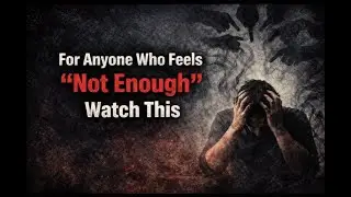 For Anyone Who Feels ‘Not Enough’ — Listen to This