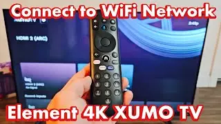 Element 4K Smart Xumo TV: как подключиться к сети Wi-Fi