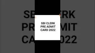 Sbi clerk pre admit card 2022 #shorts #sbiclerk