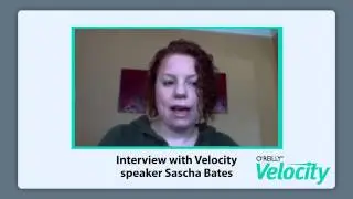 Interview with Velocity speaker Sascha Bates