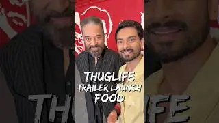 Thuglife Trailer Launch Feast Ft Kamal Haasan! 🍗🎬 #AD
