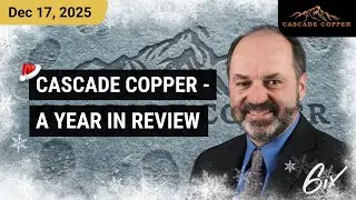 Cascade Copper - A Year In Review | Cascade Copper