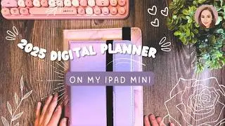 Мой цифровой ежедневник на 2025 год | Как я буду вести дневник на своем iPad Mini в 2025 году