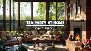 Tea Party At Home 🫖 Relaxing Sweet Piano Jazz & Outdoor Spring Ambience for Studying,Working✍️