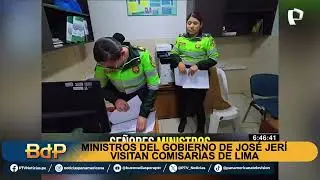 Ministros de Jos&eacute; Jer&iacute; visitan comisar&iacute;as de Lima ante posible estado de emergencia