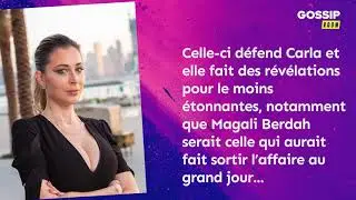 Ouarda, la 2&egrave;me voyante de l&rsquo;Affaire Carla, laisse penser que Magali Berdah a un lien avec tout &ccedil;a