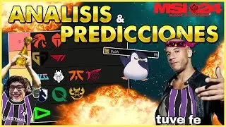 ANALISIS Y PREDICCIONES | MSI 2024