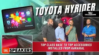 💯Toyota Hyryder Base ➜ Top Model Conversion 😱 | Android, Speakers & Steering Upgrade | Chennai #taj