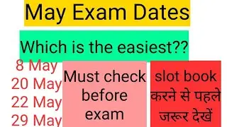 8May2021, 20May, 22 May, 29 May 2021 IELTS Exam Dates || Which is Easy and Hard? Academic +GT