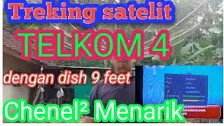 CARA TREKING SATELIT TELKOM 4 DENGAN DISH 9 FEET DENGAN CHENEL&sup2; MENARIK