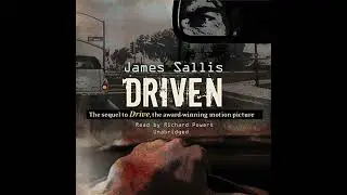 Driven by James Sallis | Full Audiobook