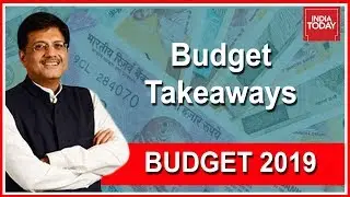 Major Takeaways Of Interim Budget 2019 Of Modi Govt