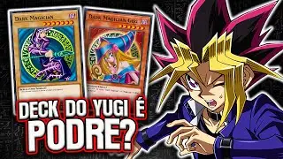 Por Que o Deck do Yugi NÃO FAZ Sentido!