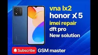 VNA- LX2 HONOR X5 //VNE- LX2 X6 Imei Repair Wath Out Downgard with test point