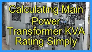Calculating Main Power Transformer KVA Rating Simply