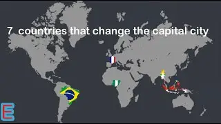 7 countries that change the capital city | Fan song by EUI2O
