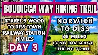 Boudicca Way - Day 3 Tyrrel&rsquo;s Wood to Diss Railway Station, 11 mile, Norfolk🏴󠁧󠁢󠁥󠁮󠁧󠁿🇬🇧
