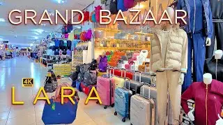 LARA 🧿 GRAND BAZAAR in ANTALYA 4K Walking Tour T&Uuml;RKIYE #turkey