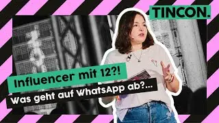 Influencer mit 12?! Warum WhatsApp-Channels gefährlicher sind als du denkst | TINCON 2025