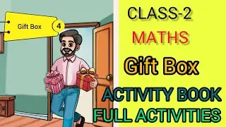 CLASS-2/MATHS /ACTIVITY BOOK/GIFT BOX/CHAPTER -4/FULL ACTIVITIES / NEW TEXT BOOK 2025 