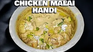 Chicken Malai Handi|Hyderabad’s Creamiest Chicken 🤤 | Malai Handi That Melts